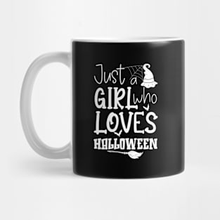 Cute Just A Girl Who Loves Halloween Witch Hat Broom Gift Idea Mug